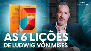 AS SEIS LIÇÕES DE MISES | Insight BP