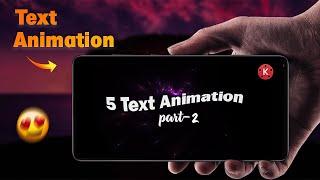 Text animation effects in kinemaster  // part-2 // Kinemaster tutorial