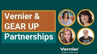 Supporting Student Engagement and Success in Science and STEM: GEAR UP and Vernier Partnerships