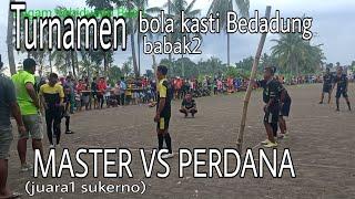 Turnamen bola kasti Bedadung MASTER VS PERDANA babak2