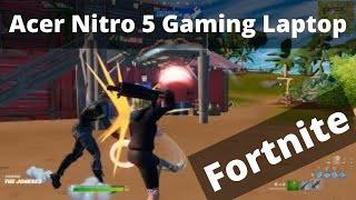 Acer Nitro 5 Gaming Laptop Unlimited FPS Fortnite Gameplay