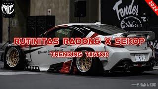 DJ rutinitas radong x sekop² (smlhd) || trending tiktok 2024