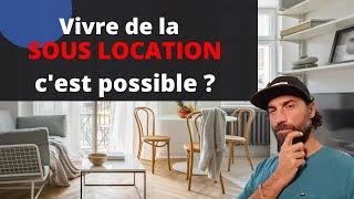 Comment faire de la sous location ? Je t'explique le business model en chiffre !