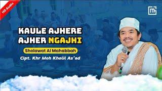 Sholawat Al Mahabbah Terbaru | Kaule Ajhere Ngajhi | Syair Cipt. Khr Moh Kholil As'ad | Voc. Veri