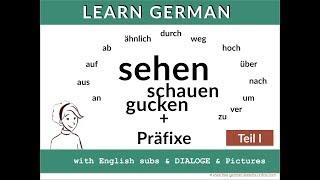 Sehen + Präfixe. Difference between sehen - gucken - schauen - ansehen