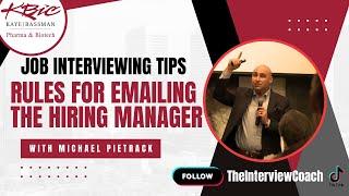 Job Interviewing Tip: Rules for Emailing the Hiring Manager