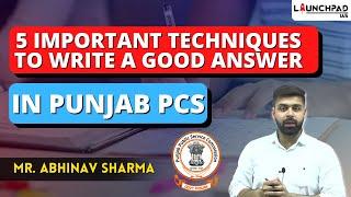 5 Important Techniques to Write a Good Answer in Punjab PCS | PPSC