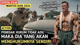 MENEGAKKAN KEADILAN DENGAN CARANYA SENDIRI!! || ALUR CERITA FILM ACTION 2024