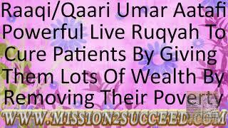 REMOVE POVERTY MONEY PROBLEMS INCREASE YOUR WEALTH BECOME RICH WITH THIS RUQYAH BY RAQI UMAR AATAFI