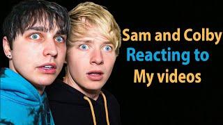 Sam and Colby reacting to my videos