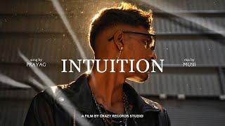 INTUITION |  PRAYAG | OFFICIAL MUSIC VIDEO