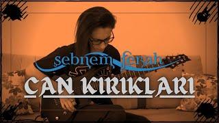 Şebnem Ferah - Can Kırıkları | Eray Aslan (Guitar Cover)