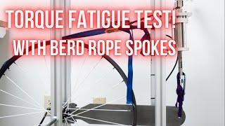 Berd Rope Spokes | Torque Fatigue Test!