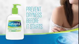 PREVENT DRYNESS BEFORE IT STARTS | CETAPHIL MOISTURIZING LOTION