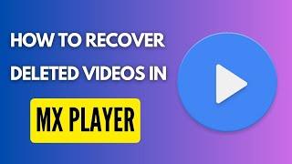 How To Recover Deleted Videos From MX Player: Ways To Restore Deleted Videos From Private Folder