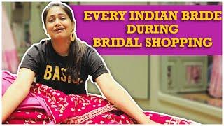 Every Indian Bride During Bridal Shopping || Captain Nick