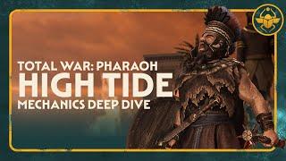 Total War: PHARAOH - High Tide Mechanics Deep Dive