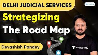 Strategizing Delhi Judicial Services | The Road Map | Devashish Pandey