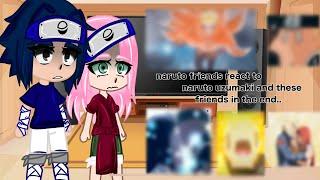 Naruto Friends React To Naruto Uzumaki And These Friends In The End..           BY [E-O-L-C]