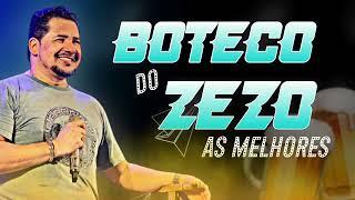 ZEZO - BOTECO - AS MELHORES