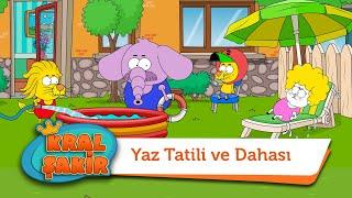 Yaz Tatili ve Dahası - Kral Şakir