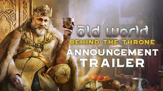 Old World - Behind The Throne DLC Trailer | 4X Turn-Based Strategy Game