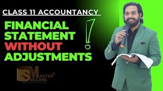 Financial Statement | Class 11 Accounts | CA MANISH KALRA