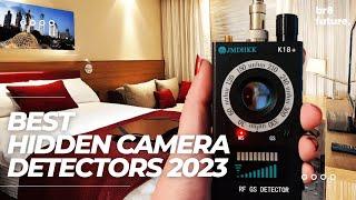 Best Hidden Camera Detectors 2023 [The Best In The World]