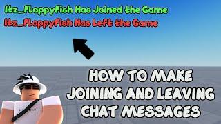 HOW TO MAKE JOINING AND LEAVING CHAT MESSAGES ️ Roblox Studio Tutorial