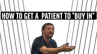 How To Get A Patient to "Buy In" | Physical Therapy Business Tips