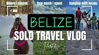 Travel with me to Belize | I went to Belize alone as a black woman |  Part 2