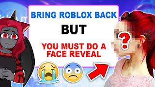 I Can BRING ROBLOX BACK BUT I Must Do A FACE REVEAL?! Q&A (Roblox)