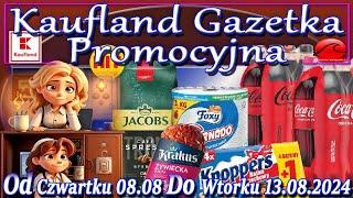 Kaufland Nowa Gazetka promocyjna Od 08.08.2024  Promocje Okazje Tygodnia w Kauflandzie