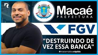 DESTRUINDO A FGV | CONCURSO DA PREFEITURA DE MACAÉ  | RATÃO DA MATEMÁTICA