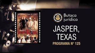 Película: Jasper Texas - Butaca Juridica 125