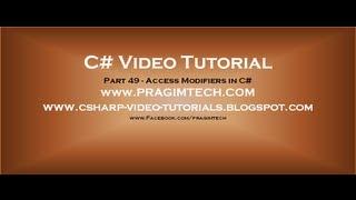 Part 49   C# Tutorial   Access Modifiers in C#