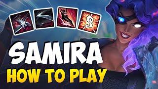 HOW TO PLAY SAMIRA ADC FOR BEGINNERS | SAMIRA Guide Season 11 | League of Legends