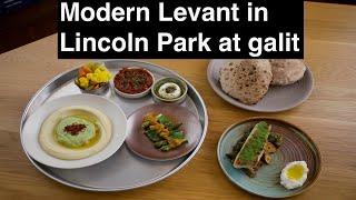 A Modern Approach to the Food of the Levant at Galit in Lincoln Park