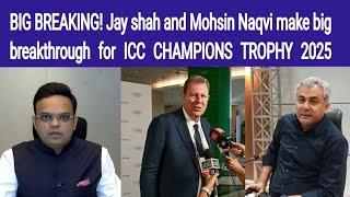 Big breaking: Jay Shah and Mohsin Naqvi make big breakthrough about ICC CHAMPIONS TROPHY 2025