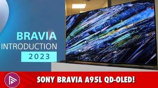  Sony A95L QD-OLED, X95L MINI LED And Full BRAVIA Range For 2023 (In-Depth Interview).
