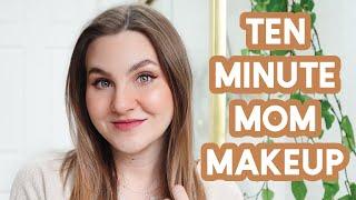 10 Minute Everyday Makeup Routine | Mom of Two