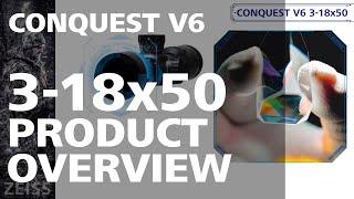 Conquest V6 3-18x50 Comprehensive Product Overview