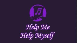 Help Me Help Myself - Original Song (Livestream End Credits - Full Version)