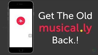 HOW TO GET THE OLD MUSICALLY BACK | DOWNGRADE MUSICAL.LY APP | TUTORIAL [NOT WORKING]