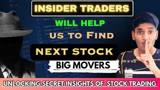 Insider Traders will help us to know next Stock Big Movers  || Unlocking Stock Trading Strategies