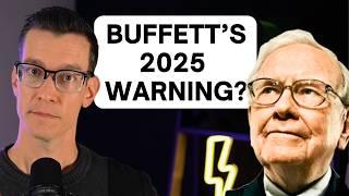 Is Warren Buffett Warning Us About 2025?