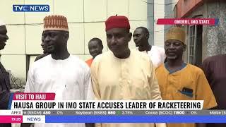 Hausa Group In Imo State Accuses Leader Of Racketeering