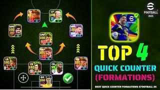 Top 4 Quick Counter Best Formations eFootball 2025 V4.0.0 | Best Quick Counter Formation eFootball