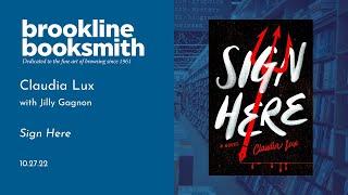 Live at Brookline Booksmith! Claudia Lux with Jilly Gagnon: Sign Here