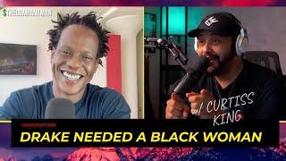 Drake's Cultural Missteps | Podcast Conversation with Curtiss King